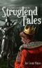 [The Struglend Saga 01] • Struglend Tales